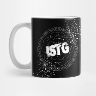 LIMITED EDITION I SWEAR TO GOD (ISTG) Mug